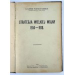 KUMANIECKI Kazimierz - Strategia wielkiej wojny 1914-1918 - Kraków 1921
