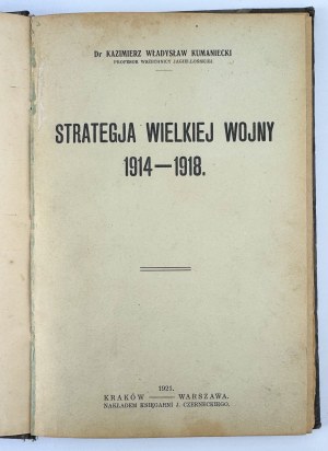 KUMANIECKI Kazimierz - Strategy of the Great War 1914-1918 - Krakow 1921