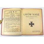 ZYGMUNTOWICZ Z. - Lwów nasz! Obrona Lwowa w 1918 r. w obrazach - Lwów 1930
