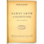 BRAITER Bronisław - Dawny Lwów - Lwów 1937