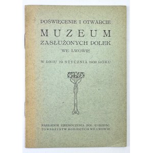 Poświęcenie i otwarcie Muzeum Zasłużonych Polek we Lwowie - Lwów 1930