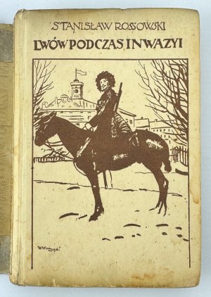 ROSSOWSKI Stanislaw - Lviv during the invasion - Lviv 1914 [30 engravings].