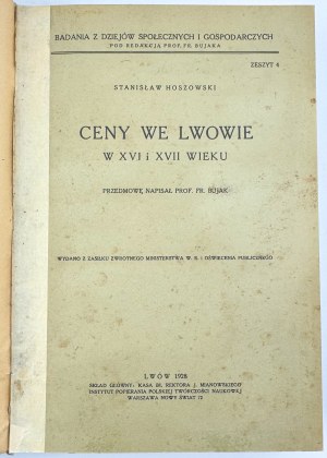 HOSZOWSKI Stanisław - Prices in Lviv in the 16th and 17th centuries - Lviv 1928 [from the book collection of Kazimierz Zbichorski].