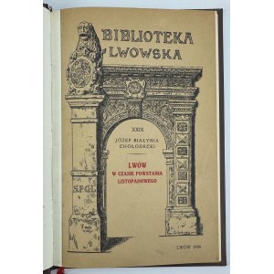 CHOŁODECKI Józef - Lwów w czasie Powstania listopadowego - Lwów 1930 [ekslibris Andrzeja Jaworskiego]
