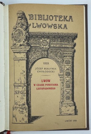 CHOŁODECKI Józef - Lviv during the November Uprising - Lviv 1930 [ex-libris by Andrzej Jaworski].