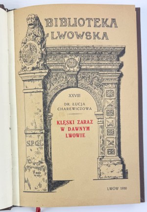 CHAREWICZOWA Łucja - Klęski zarazy w dawnym Lw - Lviv 1930 [ex-libris by Andrzej Jaworski].