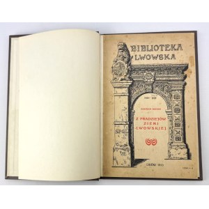 JANUSZ Bohdan - Z pradziejów ziemi lwowskiej - Lwów 1913 [ekslibris Andrzeja Jaworskiego]