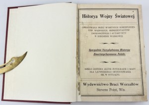 History of the World War compiled by prominent war correspondents - Stevens Point 1920 [numerous photographs and maps].