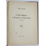 LITYŃSKI Michał - Z dni grozy i walki o wolność 1914-1915 - Lwów 1928 [ekslibris Zbigniew Ciekliński]