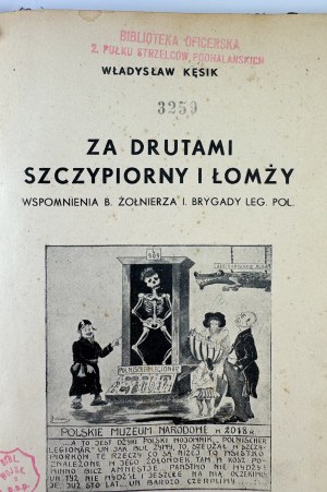 KĘSIK Władysław - Za drutami Szczypiorny i Łomży - Warsaw 1936 [stamp Officer's Library of the 2nd Podhale Rifle Regiment].