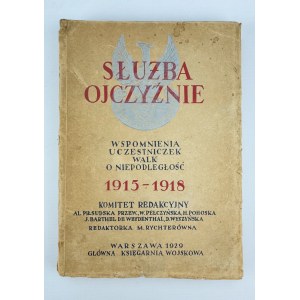 RYCHTERÓWNA M. - Służba Ojczyźnie. Wspomnienia uczestniczek walk o Niepodległość - Warszawa 1929