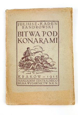 KADEN-BANDROWSKI Juliusz - Battle of Konary - Kraków 1915