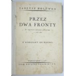 HOŁÓWKO Tadeusz - Przez dwa fronty. Z Warszawy do Kijowa - Warszawa 1931