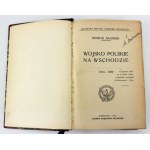 BAGIŃSKI Henryk - Wojsko polskie na wschodzie 1914-1920 - Warszawa 1921