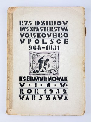 NOWAK Edmund - Rys dziejów duszpasterstwa wojskowego w Polsce 968-1831 - Warsaw 1932