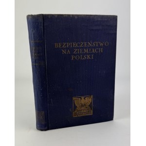 STRZELECKI Władysław - Bezpieczeństwo na ziemiach Polski - Warszawa 1934
