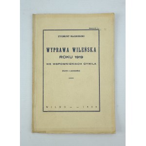 NAGRODZKI Zygmunt - Wyprawa Wileńska roku 1919. We wspomnieniach cywila - Wilno 1933