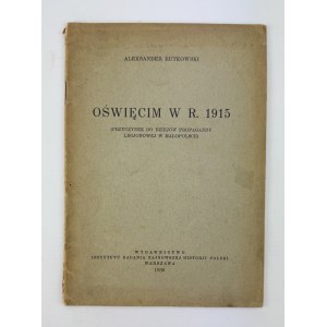 RUTKOWSKI Aleksander - Oświęcim w r. 1915 - Warszawa 1936