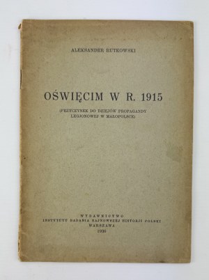 RUTKOWSKI Aleksander - Oświęcim in 1915 - Warsaw 1936