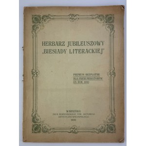 MALESZEWSKI Władysław - Herbarz Jubileuszowy Biesiady Literackiej - Warszawa 1900