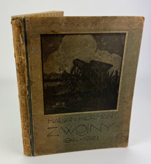 KURMAN Marian - From the War. 1914-1921 - Warsaw 1923 [reproduced as manuscript].