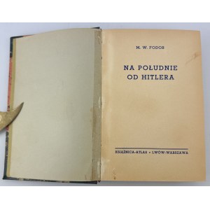 FODOR M.W. - Na południe od Hitlera - Lwów 1939