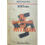 FODOR M.W. - Na południe od Hitlera - Lwów 1939