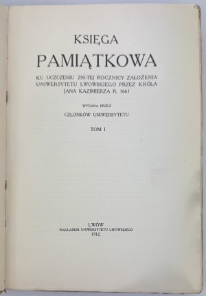 FINKEL Ludwik - Memorial Book to commemorate the 250th anniversary of the foundation of Lviv University by King Jan Kazimierz r.1661 - Lviv 1912