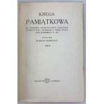 FINKEL Ludwik - Księga Pamiątkowa ku uczczeniu 250 rocznicy założenia Uniwersytetu Lwowskiego przez Króla Jana Kazimierza r.1661 - Lwów 1912