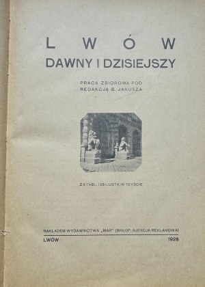 JANUSZ Bohdan - Lviv of the past and present - Lviv 1928