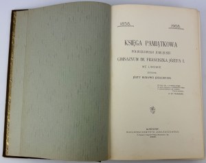 CHOŁODECKI Jozef Bialnia - Memorial Book of the half-century jubilee of the Gymnasium named after Franz Joseph I. - Lviv 1909 [bookbinder A.Getritz Lviv].