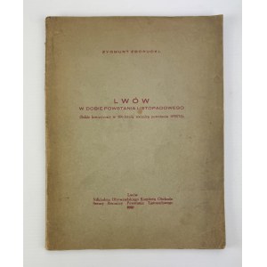 ZBORUCKI Zygmunt - Lwów w dobie. powstania listopadowego - Lwów 1930