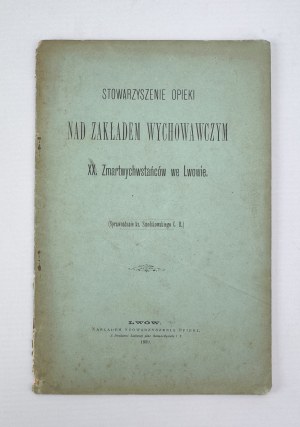 Association for the care of the educational institution XX. Resurrectionists in Lviv - Lviv 1889