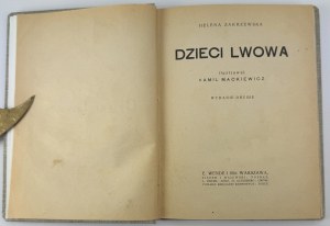 ZAKRZEWSKA Helena - Children of Lviv - Warsaw 1925 [ill. Kamil Mackiewicz].