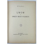 ROLLE Michał - Lwów a święto miast polskich - Lwów 1930 [pieczęć Rudolf Mękicki]