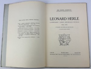 BADECKI Karol - Leonard Herle. Ludwisarz and his Lviv works 1544-1572 - Lviv 1932