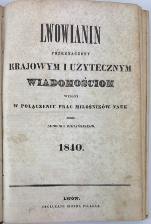 ZIELIŃSKI Ludwik - Lwowianin. Dedicated to national and useful news - Lviv 1840 [lithographs, views of Lviv].
