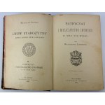 ŁOZIŃSKI Władysław - Patrycyat i mieszczaństwo lwowskie w XVI i XVII w. - Lwów 1890 [z 73 rycinami, oprawa Getritz Lwów]