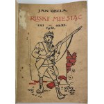 GELLA Jan - Ruski miesiąc - Walki listopadowe we Lwowie I.XI-22.XI 1918 - Lwów 1919