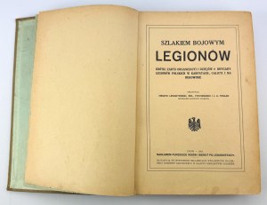 LEWARTOWSKI Henryk - Szlakiem bojowym legionów. A brief outline of the organization and history of the 2nd Brigade of the Polish Legions in the Carpathians, Galicia and Bukovina - Lviv 1915