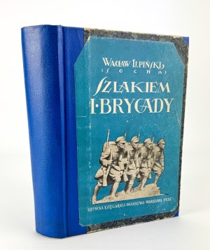 LIPIŃSKI Wacław - Szlakiem I Brygady - Warsaw 1935