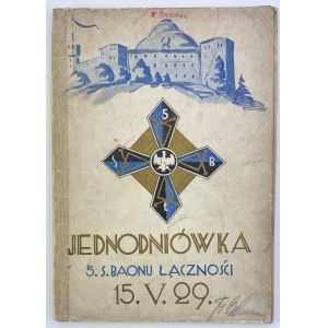Jedniodniówka 5. Sam. Batalionu Łączności wydana z Okazji 3-ciej Rocznicy Utworzenia Batalionu - Kraków 1929