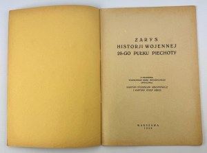 26 Infantry Regiment - Outline of the Military History of Polish Regiments - Warsaw 1929.