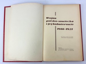 MROCZKOWSKI Włodzimierz - Polish-Soviet war and its heroes 1918-1921 - Warsaw 1936