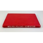 MROCZKOWSKI Włodzimierz - Wojna polsko-sowiecka i jej bohaterowie 1918-1921 - Warszawa 1936