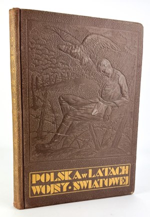 WIELICZKO Maciej - Poland in the years of world war at home and abroad - Warsaw 1930