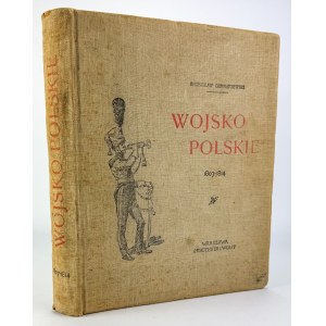 GEMBARZEWSKI Bronisław - Wojsko Polskie. Księstwo Warszawskie 1807-1814 - Warszawa 1905 [wydanie pierwsze]