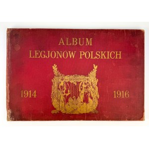 Album Legionów Polskich 1914-1916 - Chicago 1918 [b.rzadkie]