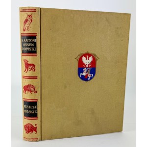 OSSENDOWSKI Ferdynand Antoni - Puszcze Polskie - Poznań 1936