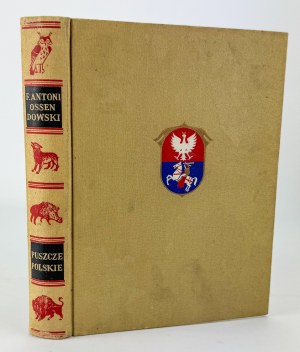 OSSENDOWSKI Ferdynand Antoni - Puszcze Polskie - Poznań 1936